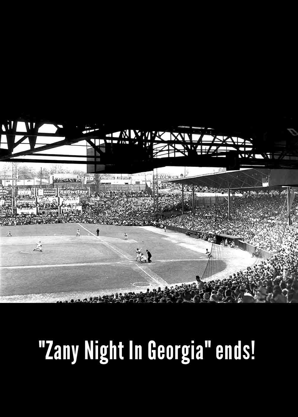 #24 “Zany Night In Georgia” ends!